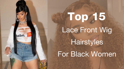 Top 15 Lace Front Wig Hairstyles For Black Women